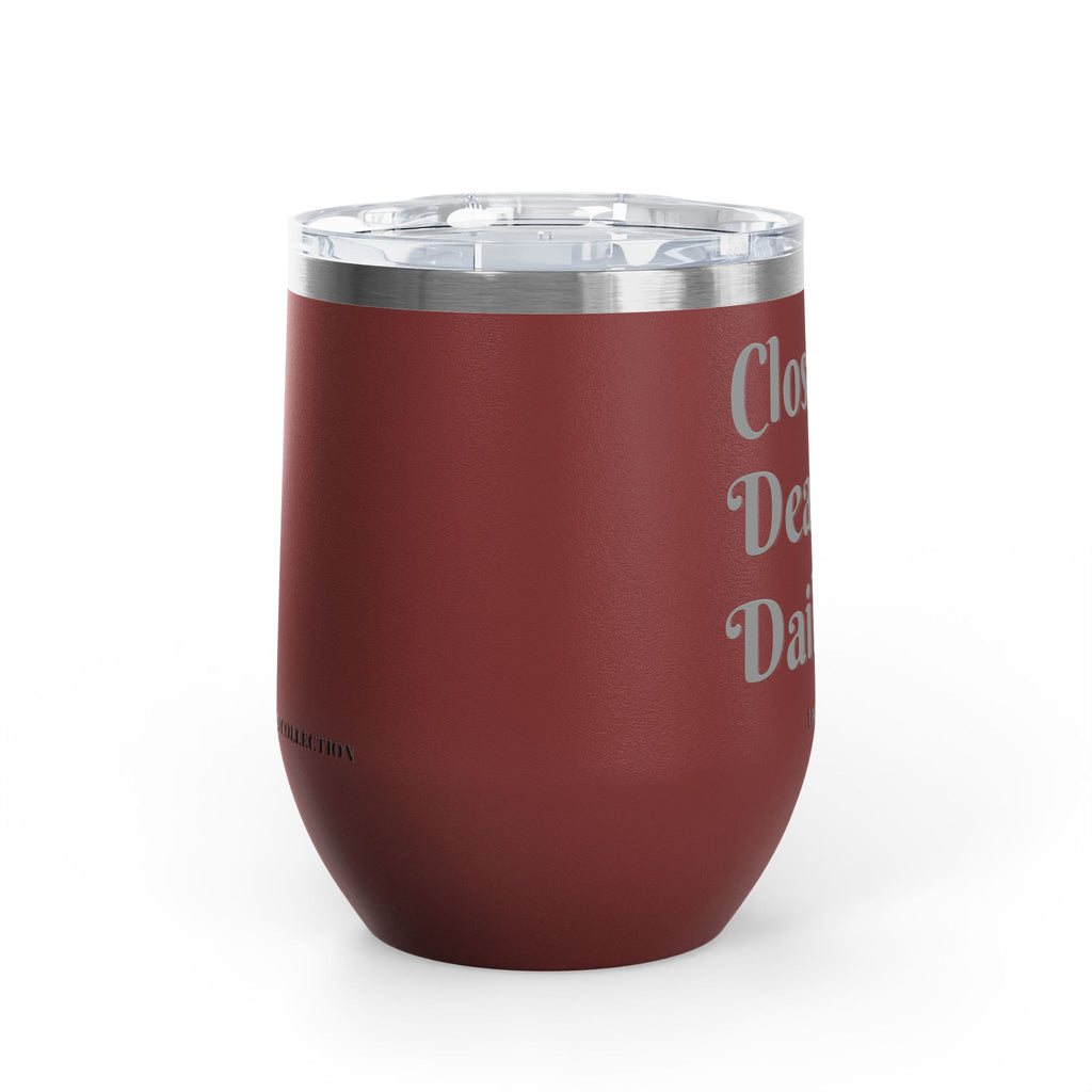 Wine Tumbler — "Closing Deals Daily" take a sip Insulated 12oz Travel Cup