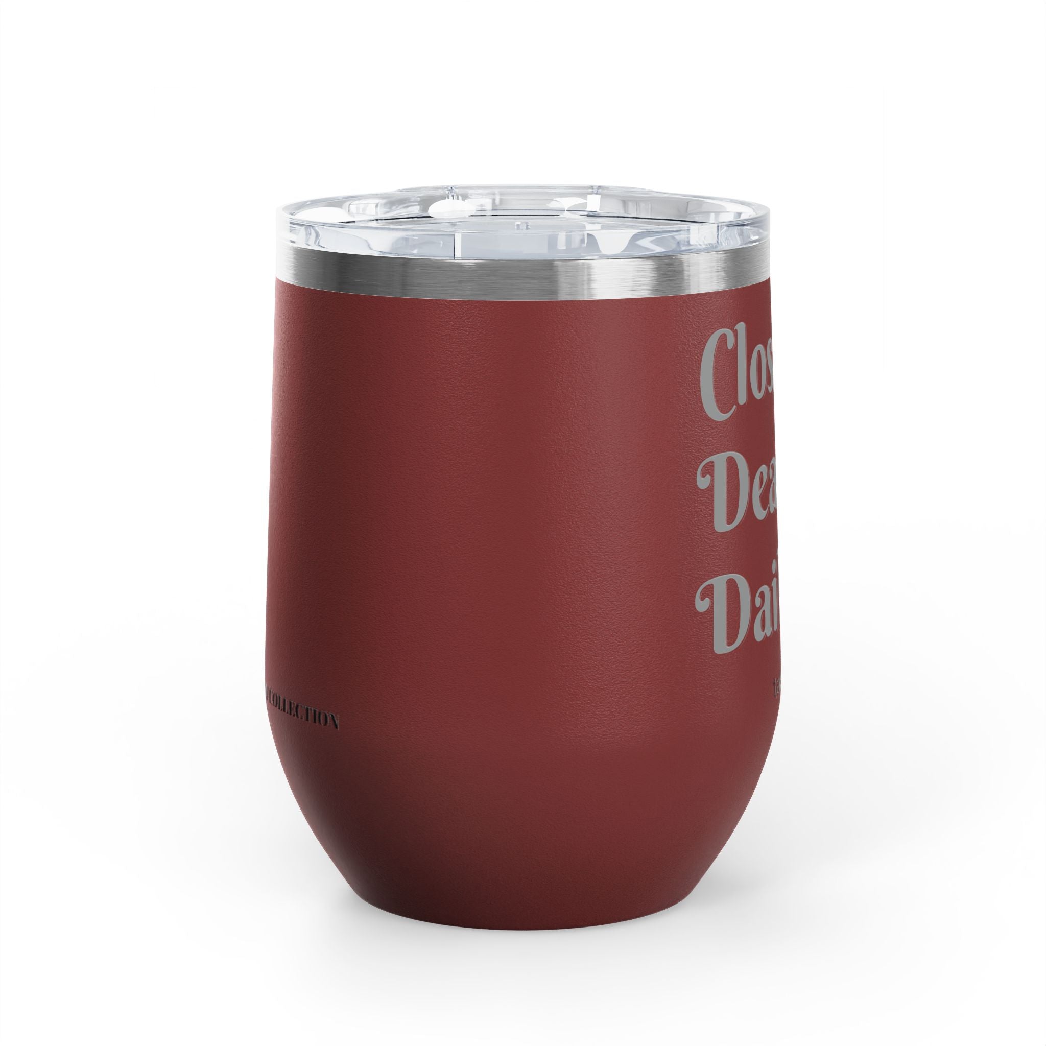 Wine Tumbler — "Closing Deals Daily" take a sip Insulated 12oz Travel Cup