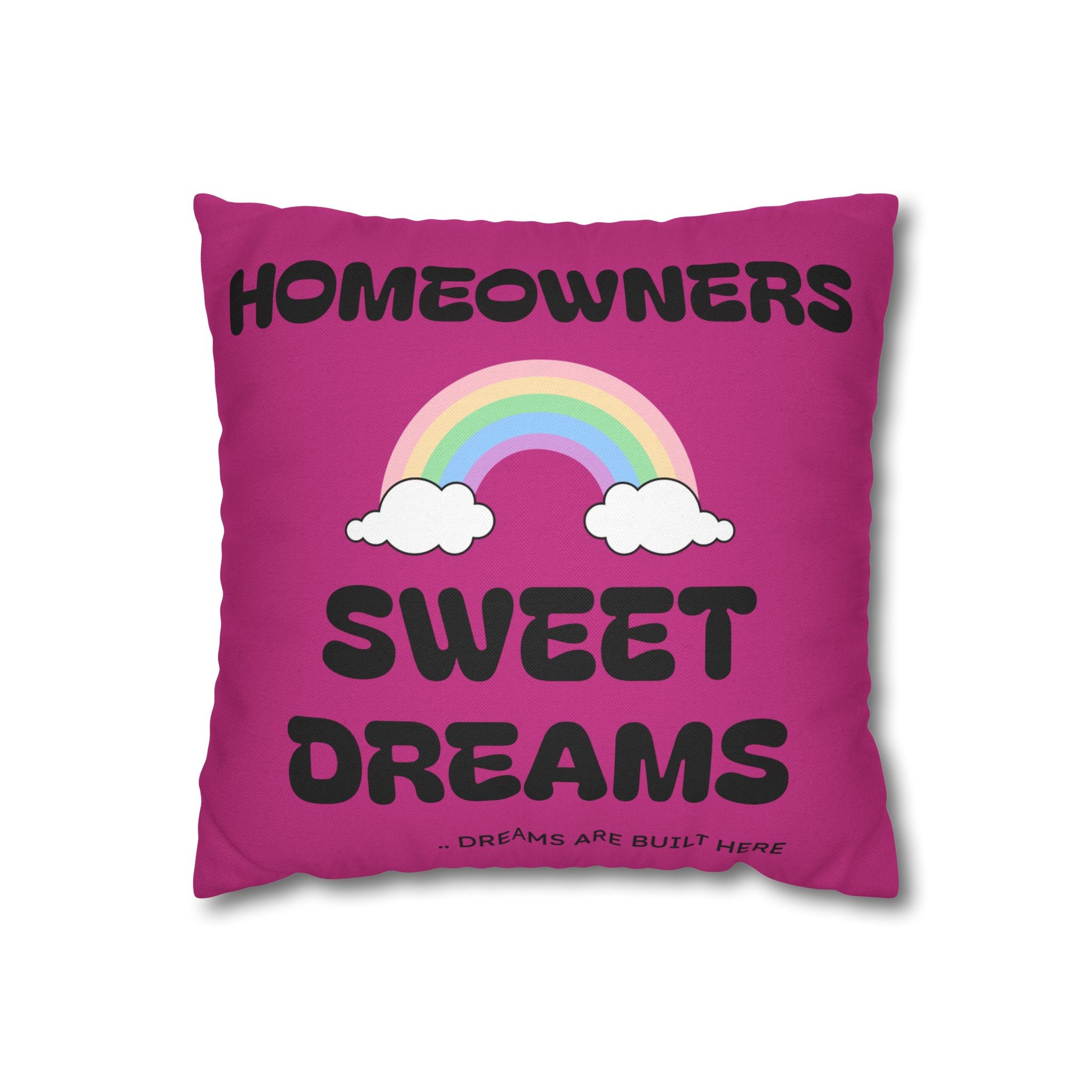 Decorative Pillowcase — “Homeowners Sweet Dream” Accent Pillow (Pink)