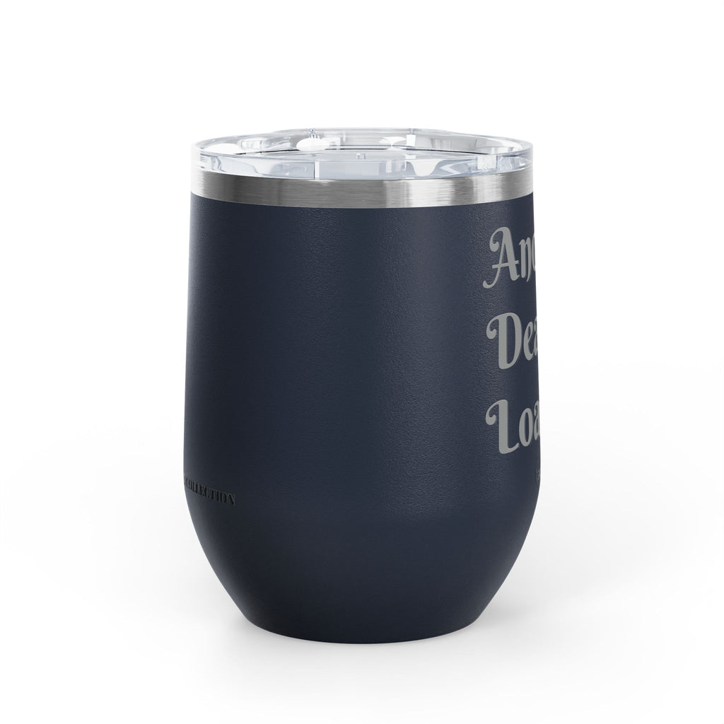 Wine Tumbler — "Another Deal Loading" take a sip Insulated 12oz Travel Cup