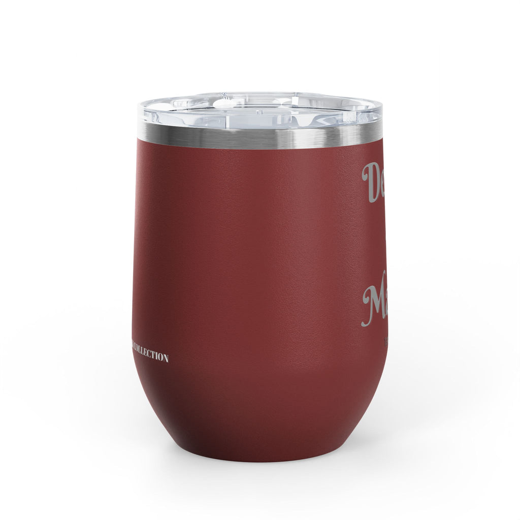 Wine Tumbler — "Deal Maker" take a sip Insulated 12oz Travel Cup
