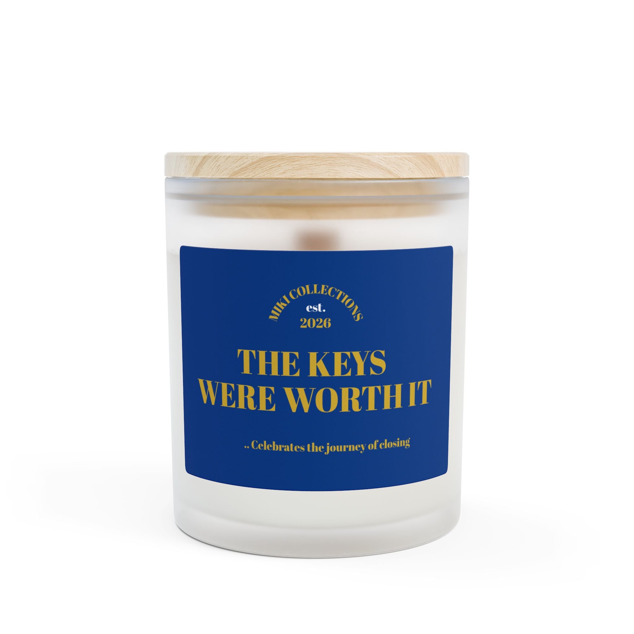 Celebration Candle — “The Keys Were Worth It” Frosted Glass 11oz