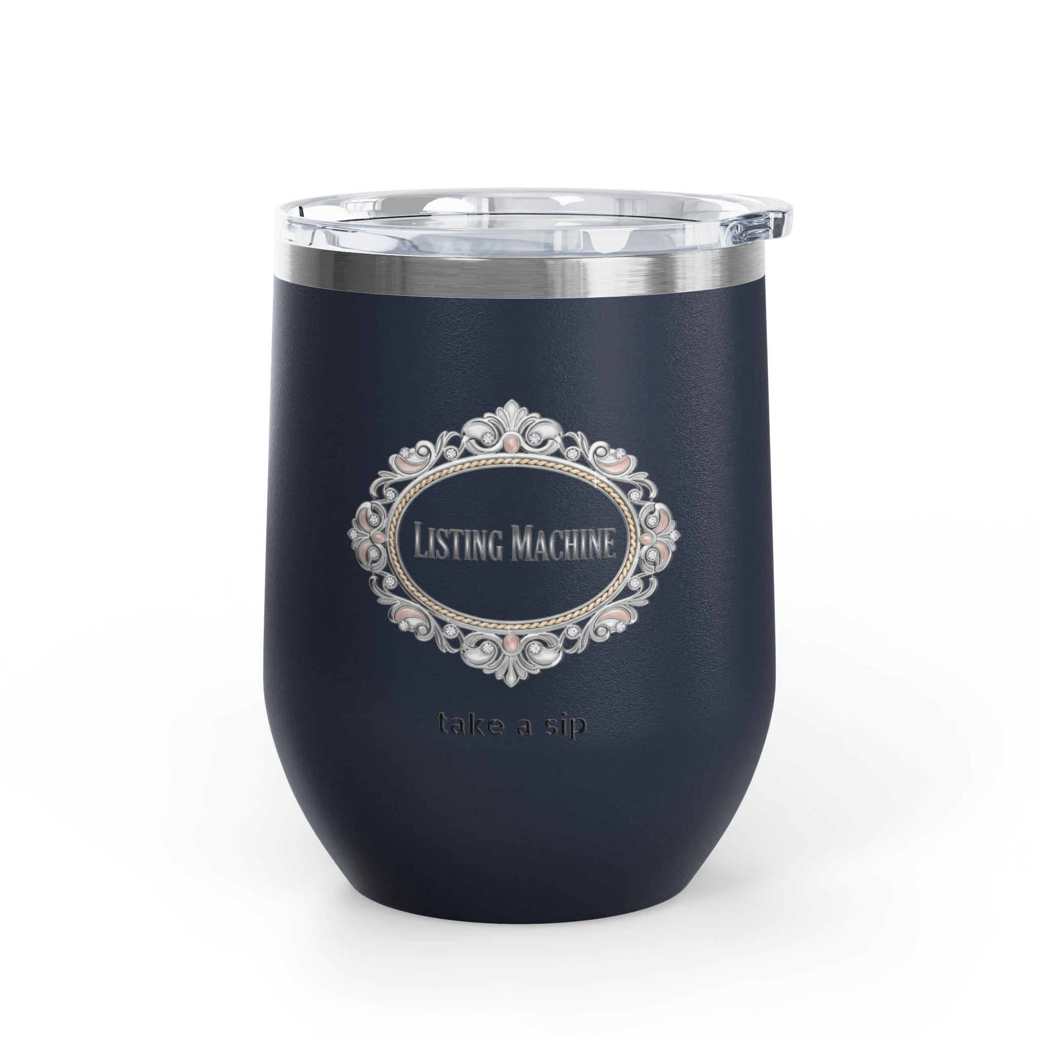 Wine Tumbler — Listing Machine "take a sip" Insulated 12oz Travel Cup