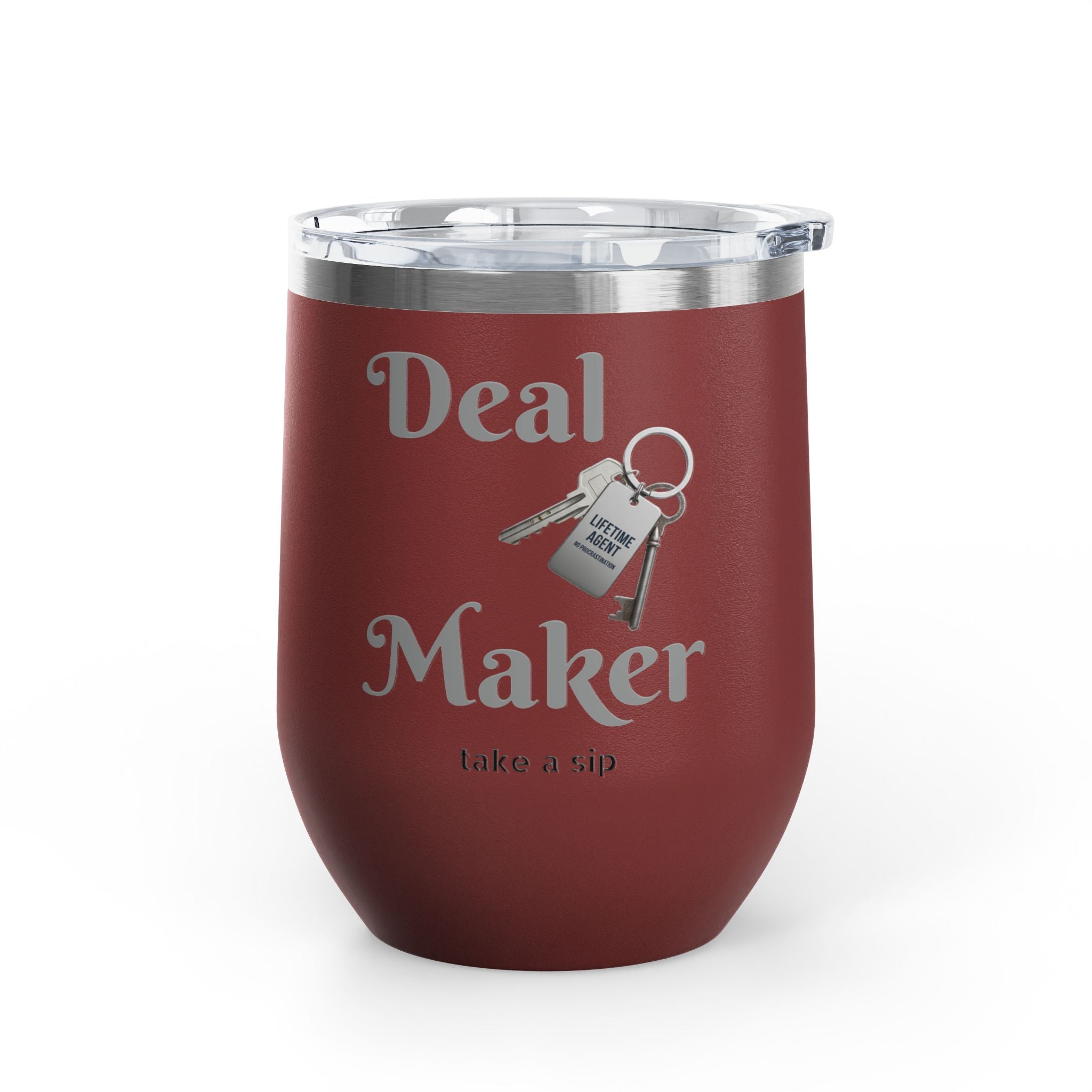 Wine Tumbler — "Deal Maker" take a sip Insulated 12oz Travel Cup