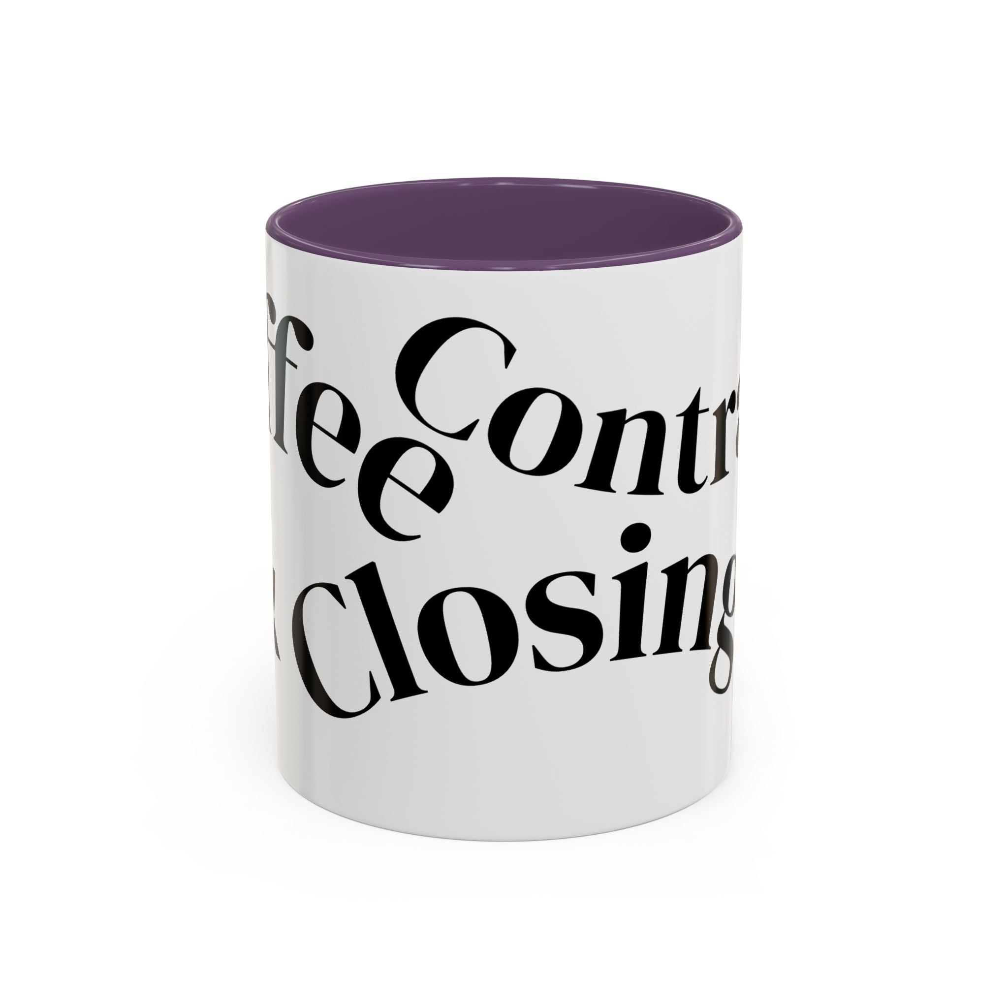 "Coffee.Contracts.Closings" Accent Inspirational Coffee Mug