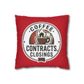 Real Estate Coffee Pillowcase — "Coffee. Contracts. Closings." for Throw Pillow
