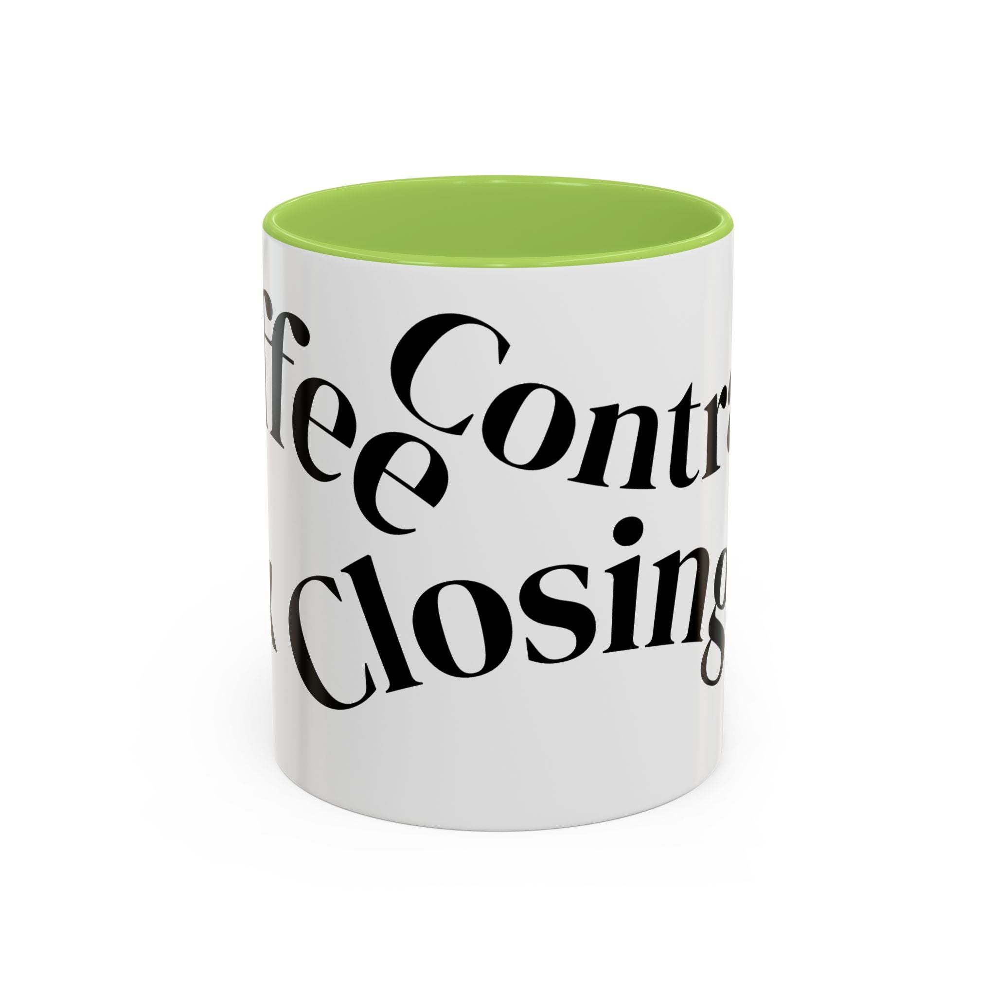 "Coffee.Contracts.Closings" Accent Inspirational Coffee Mug