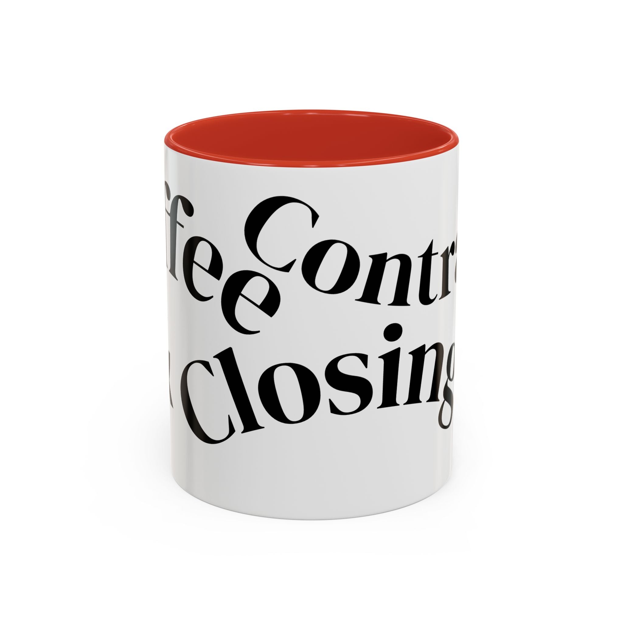 "Coffee.Contracts.Closings" Accent Inspirational Coffee Mug