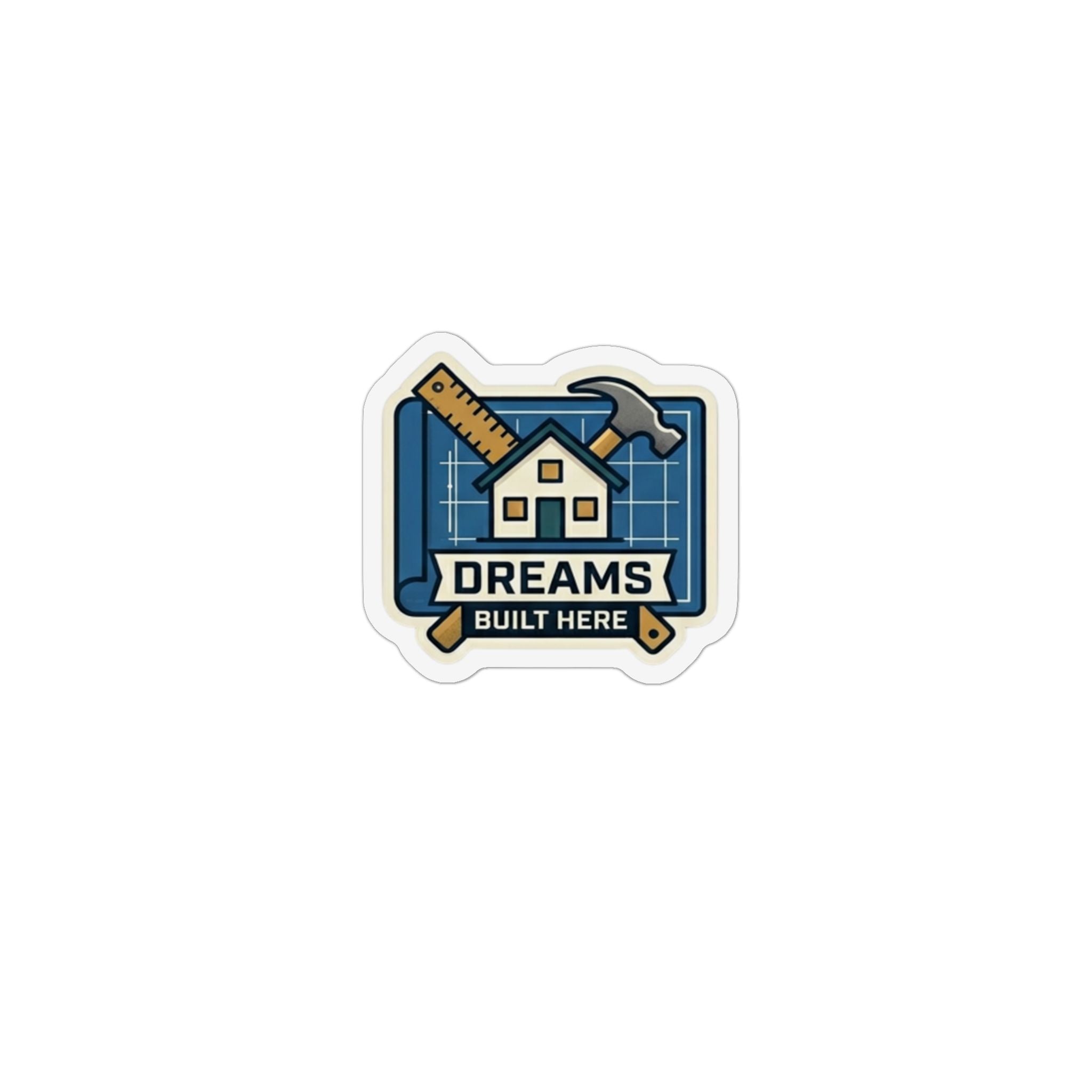 Dreams Built Here Custom Shape Magnet — Home Builder Real Estate Gift
