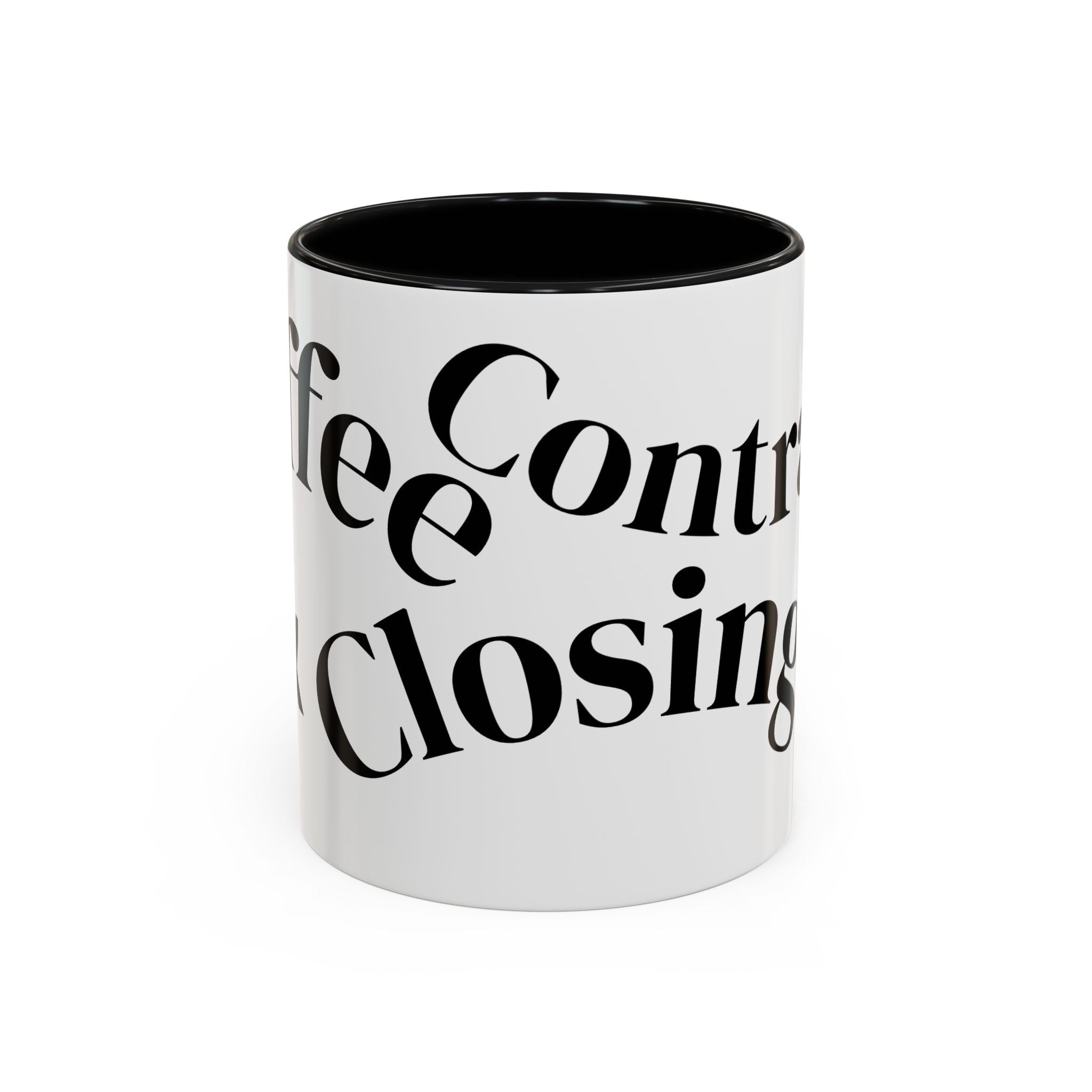 "Coffee.Contracts.Closings" Accent Inspirational Coffee Mug