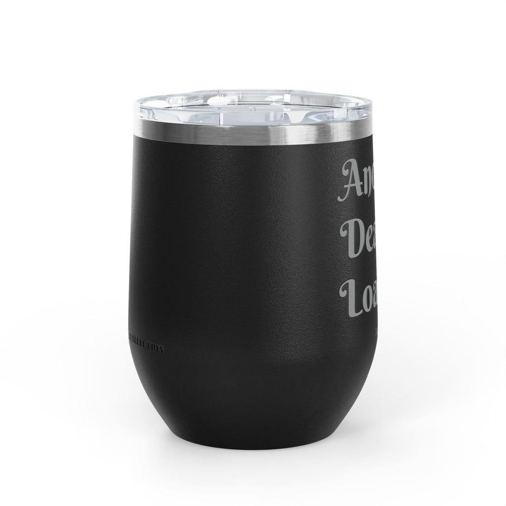 Wine Tumbler — "Another Deal Loading" take a sip Insulated 12oz Travel Cup